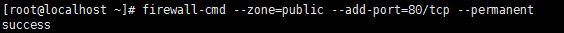 firewall-cmd --zone=public --add-port命令